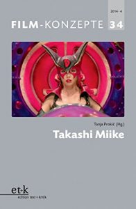 Download FILM-KONZEPTE 34 – Takashi Miike (German Edition) pdf, epub, ebook