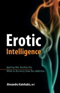 Download Erotic Intelligence: Igniting Hot, Healthy Sex While in Recovery from Sex Addiction pdf, epub, ebook