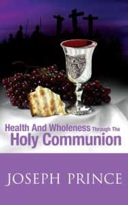 Download Health And Wholeness Through The Holy Communion pdf, epub, ebook