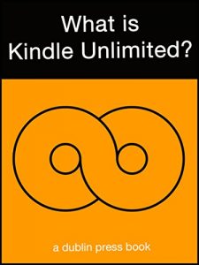 Download What is Kindle Unlimited? pdf, epub, ebook