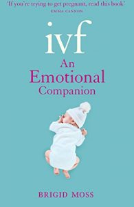 Download IVF: An Emotional Companion pdf, epub, ebook