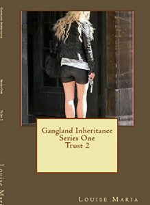 Download Gangland Inheritance  Series One Trust  2 (Gangland Inheritance Series One) pdf, epub, ebook