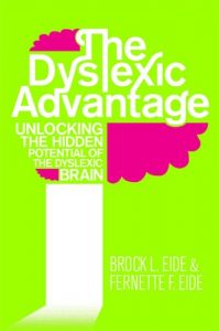 Download The Dyslexic Advantage: Unlocking the Hidden Potential of the Dyslexic Brain pdf, epub, ebook