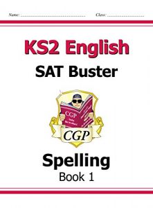 Download KS2 English SAT Buster: Spelling (for the New Curriculum) pdf, epub, ebook