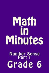 Download Math in Minutes for Grade 6: Number Sense for Grade 6 pdf, epub, ebook