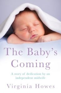 Download The Baby’s Coming: A Story of Dedication by an Independent Midwife pdf, epub, ebook