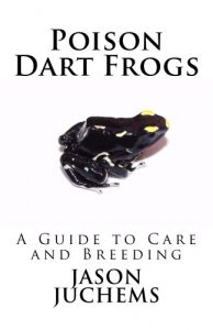 Download Poison Dart Frogs: A Guide to Care and Breeding pdf, epub, ebook