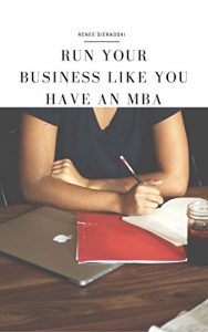 Download Run Your Business Like You Have an MBA pdf, epub, ebook