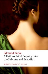 Download A Philosophical Enquiry into the Origin of our Ideas of the Sublime and the Beautiful (Oxford World’s Classics) pdf, epub, ebook