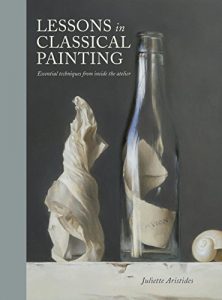 Download Lessons in Classical Painting: Essential Techniques from Inside the Atelier pdf, epub, ebook