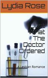 Download Just What The Doctor Ordered: A Lesbian Romance pdf, epub, ebook