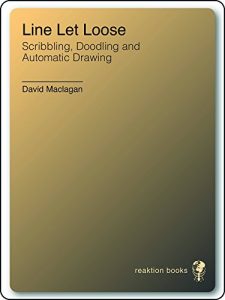 Download Line Let Loose: Scribbling, Doodling and Automatic Drawing pdf, epub, ebook