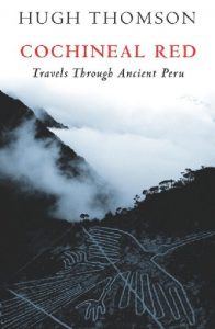 Download Cochineal Red: Travels Through Ancient Peru pdf, epub, ebook