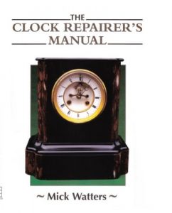 Download The CLOCK REPAIRER’S MANUAL (Manual of Techniques) pdf, epub, ebook