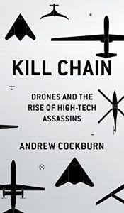 Download Kill Chain: Drones and the Rise of High-Tech Assassins pdf, epub, ebook