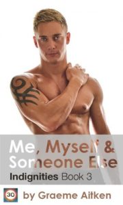 Download Me, Myself and Someone Else (The Indignities Book 3) pdf, epub, ebook