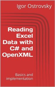 Download Reading Excel Data with C# and Open XML: Basics and implementation pdf, epub, ebook