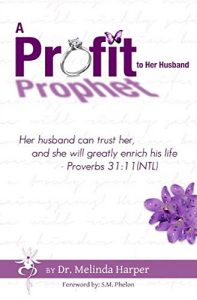 Download A Profit / Prophet to Her Husband: Are you ready to be a wife? pdf, epub, ebook