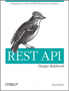 Download REST API Design Rulebook: Designing Consistent RESTful Web Service Interfaces pdf, epub, ebook