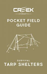 Download POCKET FIELD GUIDE:  Survival Tarp Shelters pdf, epub, ebook