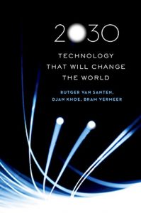 Download 2030: Technology That Will Change the World pdf, epub, ebook