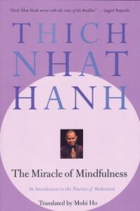 Download The Miracle of Mindfulness: An Introduction to the Practice of Meditation pdf, epub, ebook
