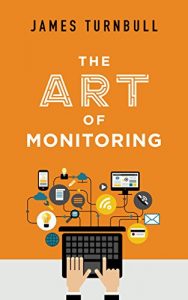 Download The Art of Monitoring pdf, epub, ebook