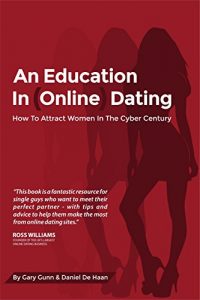 Download An Education In Online Dating: The Online Dating Guide For The Modern Man In The Cyber Century pdf, epub, ebook