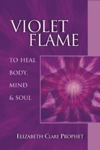 Download Violet Flame to Heal Body, Mind & Soul (Pocket Guides to Practical Spirituality) pdf, epub, ebook