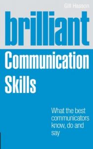 Download Brilliant Communication Skills: What the best communicators know, do and say (Brilliant Business) pdf, epub, ebook