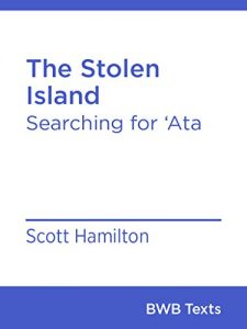 Download The Stolen Island: Searching for ‘Ata (BWB Texts Book 50) pdf, epub, ebook