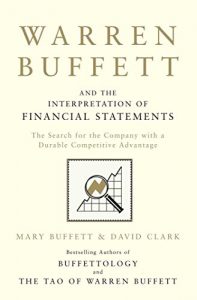 Download Warren Buffett and the Interpretation of Financial Statements: The Search for the Company with a Durable Competitive Advantage pdf, epub, ebook