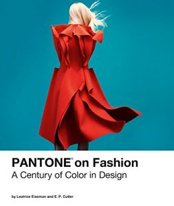 Download Pantone on Fashion: A Century of Color in Design pdf, epub, ebook