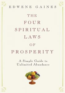 Download The Four Spiritual Laws of Prosperity: A Simple Guide to Unlimited Abundance pdf, epub, ebook