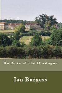 Download An Acre Of The Dordogne pdf, epub, ebook