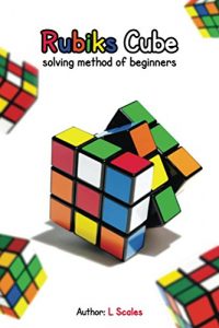 Download Rubiks cube solving method of beginners: rubiks cube solution pdf, epub, ebook