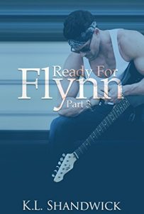 Download Ready For Flynn,Part 3: A Rockstar Romance: Ready For Flynn Series pdf, epub, ebook