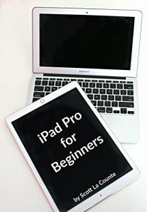 Download iPad Pro for Beginners: The Unofficial Guide to Using the iPad Pro pdf, epub, ebook