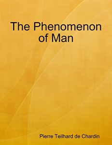 Download The Phenomenon of Man pdf, epub, ebook