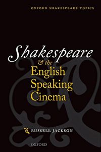 Download Shakespeare and the English-speaking Cinema (Oxford Shakespeare Topics) pdf, epub, ebook