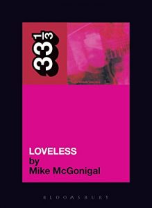 Download My Bloody Valentine’s Loveless (33 1/3) pdf, epub, ebook