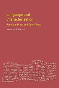 Download Language and Characterisation: People in Plays and Other Texts (Textual Explorations) pdf, epub, ebook