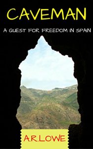 Download Caveman: A Quest for Freedom in Spain pdf, epub, ebook