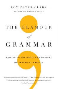 Download The Glamour of Grammar: A Guide to the Magic and Mystery of Practical English pdf, epub, ebook