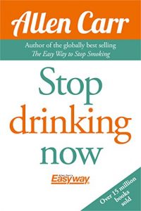 Download Stop Drinking Now pdf, epub, ebook