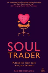 Download Soul Trader: Putting the Heart Back into Your Business pdf, epub, ebook