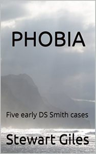 Download Phobia: Five early DS Smith cases (DS Jason Smith Detective Thriller) pdf, epub, ebook