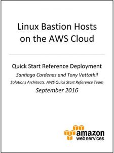 Download Linux Bastion Hosts on AWS (AWS Quick Start) pdf, epub, ebook