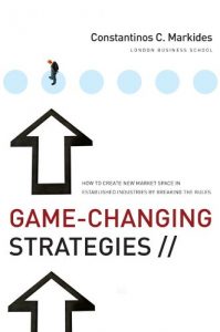 Download Game-Changing Strategies: How to Create New Market Space in Established Industries by Breaking the Rules (J-B US non-Franchise Leadership) pdf, epub, ebook