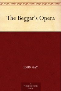 Download The Beggar’s Opera pdf, epub, ebook